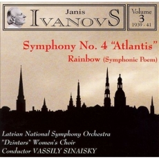 Janis Ivanovs - Rainbow, Symphony № 4 Atlantis