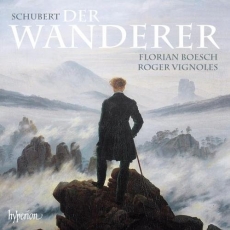 Franz Schubert - Der Wanderer: songs - Florian Boesch, Roger Vignoles