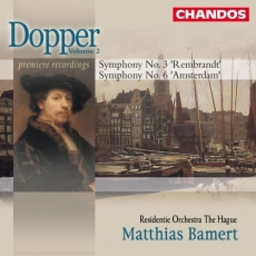 Dopper - Symphony N. 3 Rembrandt, Symphony N. 6 Amsterdam