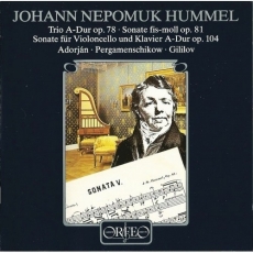 Hummel – Flute Trio, Cello Sonata & Piano Sonata No. 5