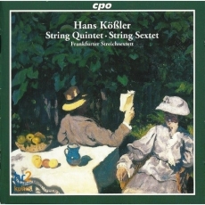 Koessler – String Quintet & String Sextet (Frankfurter Streichsextett)