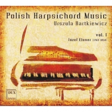 Polish Harpsichord Music, vol. I – Elsner (Ursula Bartkiewicz)