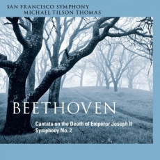 Beethoven - Cantata, Symphony No. 2 - SFS, Michael Tilson Thomas