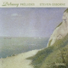Claude Debussy: Préludes Book I and II (Steven Osborne)
