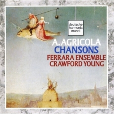 Ferrara Ensemble - Alexander Agricola - Chansons