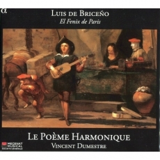 Le Poeme Harmonique. Luis de Briceno - El Fenix de Paris