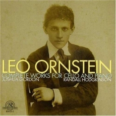Ornstein, Leo - Complete Works for Cello and Piano (Gordon, Hodgkinson)