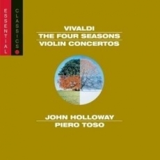 Antonio Vivaldi: The Four Seasons Violin Concertos. I Solisti Veneti with Piero Toso