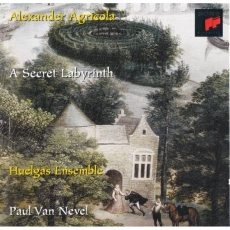 Agricola, Alexander - A Secret Labyrinth - Huelgas Ensemble