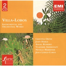 Villa-Lobos - Instrumental & Orchestral Works