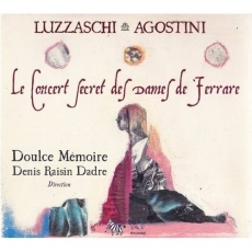 Luzzaschi, Agostini - Concerto Delle Dame