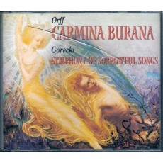 Carl Orff - Carmina Burana • Henryk Górecki - Symphony No. 3, Symphony Of Sorrowful Songs