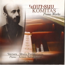 Komitas - Piano Works (Armen Babakhanian)
