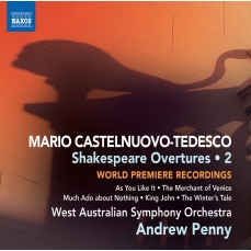Mario Castelnuovo-Tedesco - Shakespeare Overtures • 2 - West Australian Symphony Orchestra, Andrew Penny