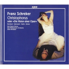 Franz Schreker - Christophorus oder Die Vision einer Oper