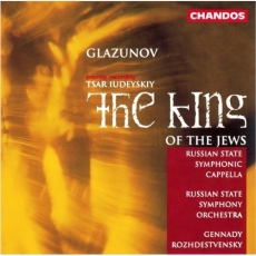 Glazunov - The King of the Jews (Rozhdestvensky, RSSO)