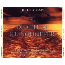 John Adams - The Death of Klinghoffer (Kent Nagano)