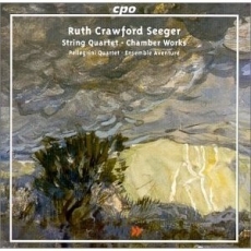 Ruth Crawford Seeger - Chamber Works