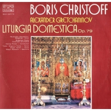 Boris Christoff - Gretchaninov - Liturgia Domestica, Op. 79