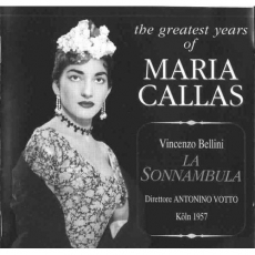 The Greatest Years of Maria Callas - La sonnambula