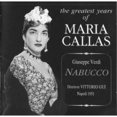 The Greatest Years of Maria Callas - Nabucco