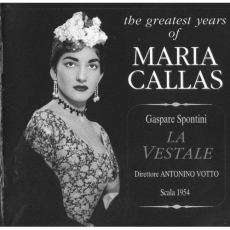 The Greatest Years of Maria Callas - La Vestale