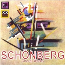 Schoenberg - Choral Works - Rupert Huber