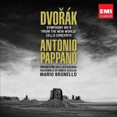 Antonio Pappano, Mario Brunello - Dvorak  Symphony No.9; Cello Concerto