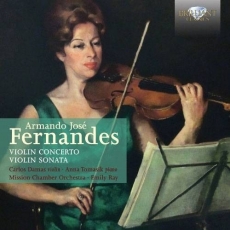 Fernandes - Violin Concerto; Violin Sonata