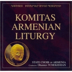 Armenian Liturgy - Tchekidjian - Komitas