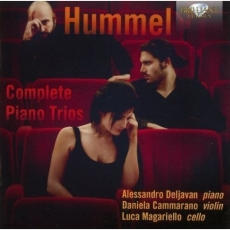 Hummel - Complete Piano Trios - Alessandro Deljavan, Daniela Cammarano, Luca Magariello