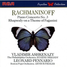 Rachmaninoff Piano Concerto No. 3 and Rhapsody on a Theme of Paganini - Aschkenazy, Ormandy; Pennario, Fiedler