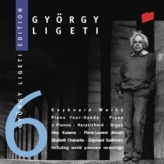 Ligeti Edition 6: Keyboard Works (prep.: Chojnacka, Szathmary, Kataeva, Aimard)