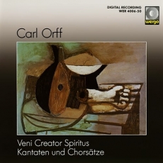 Carl Orff - Veni Creator Spiritus - Kantaten und Chorsatze (Carl Orff Choir / Arthur Gross)