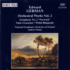 Edward German - Orchestral Works Vol. 2 (National Symphony Orchestra Of Ireland under Andrew Penny)