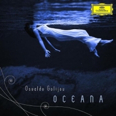 Osvaldo Golijov - Oceana