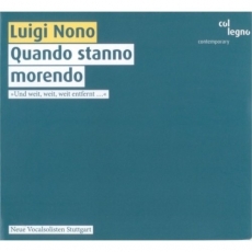 Luigi Nono - Quando stanno morendo