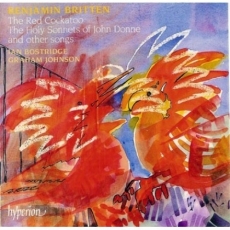 Britten - The Red Cockatoo; Sonnets of Donne (Bostridge, Johnson)