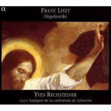 Liszt - Orgelwerke - Rechsteiner