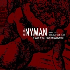 Michael Nyman - 8 Lust Songs