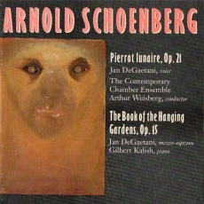 Schoenberg - Pierrot Lunaire Op.21, The Book Of The Hanging Gardens Op.15 (Jan DeGaetani)