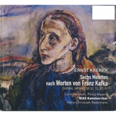 Ernst Krenek – Sechs Motetten nach Worten von Franz Kafka