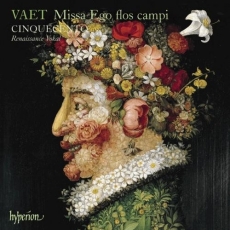 Vaet - Missa Ego flos campi - Cinquecento