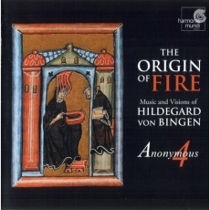 Hildegard von Bingen - The Origin of Fire - Anonymous 4