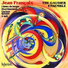 Francaix - A huit; Divertissement; Clarinet Quintet - The Gaudier Ensemble