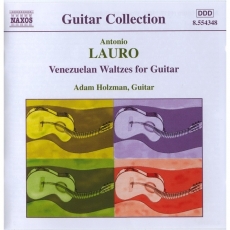 Antonio Lauro - Venezuelan Waltzes for Guitar (Adam Holzman)