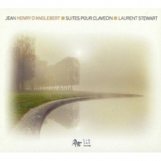 d'Anglebert - Suites pour clavecin - Laurent Stewart