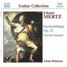 Mertz - Bardenklange Op.13 - Adam Holzman