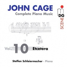 Cage - Complete Piano Music, Vol. 10 Etcetera