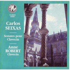 Carlos Seixas - Sonates pour Clavecin - Anne Robert